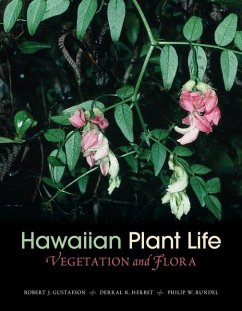 Hawaiian Plant Life - Gustafson, Robert J; Herbst, Derral R; Rundel, Philip W