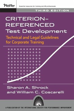 Criterion-Referenced Test Development 3e - Shrock, Sharon A; Coscarelli, William C; Shrock