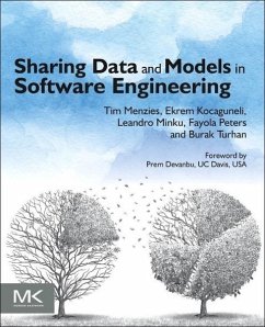 Sharing Data and Models in Software Engineering - Menzies, Tim;Kocaguneli, Ekrem;Turhan, Burak