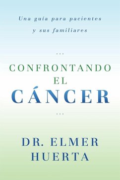 Confrontando El Cancer - Huerta, Elmer