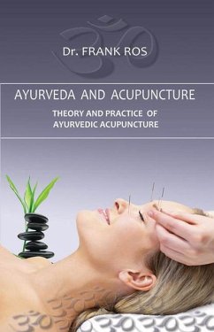 Ayurveda and Acupuncture - Ros, Frank