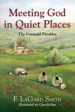 Meeting God in Quiet Places - Smith, F. Lagard