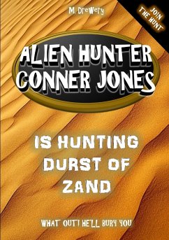 Alien Hunter Conner Jones - Durst of Zand - Drewery, M.