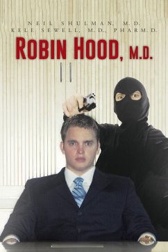 Robin Hood, M.D. - Shulman, M. D. Neil