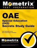 Oae Special Education (043) Secrets Study Guide: Oae Test Review for the Ohio Assessments for Educators
