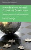 Towards a New Political Economy of Development