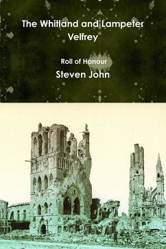 The Whitland and Lampeter Velfrey Roll of Honour - John, Steven