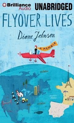 Flyover Lives: A Memoir - Johnson, Diane