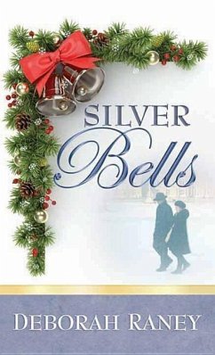 Silver Bells - Raney, Deborah