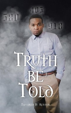 Truth Be Told - Render, Tavares D.