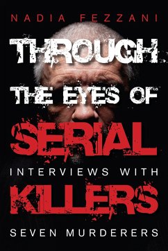 Through the Eyes of Serial Killers - Fezzani, Nadia