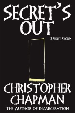 Secret's Out - 8 Short Stories - Chapman, Christopher