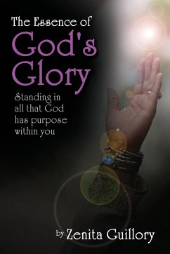 The Essence of God's Glory - Guillory, Zenita
