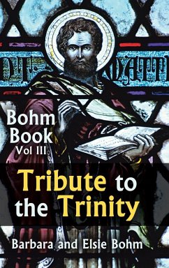 Tribute to the Trinity - Bohm, Barbara; Bohm, Elsie