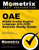 Oae Middle Grades English Language Arts (028) Secrets Study Guide