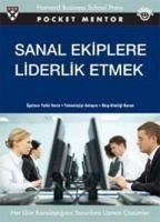 Sanal Ekiplere Liderlik Etmek - Stamps, Jeffrey; Lipnack, Jessica