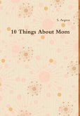 10 Things about Mom