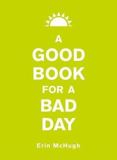 A Good Book for a Bad Day - Mchugh, Erin