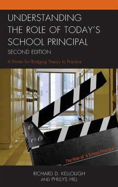 Understanding the Role of Today's School Principal - Kellough, Richard D.; Hill, Phillys