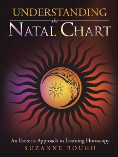 Understanding the Natal Chart - Rough, Suzanne
