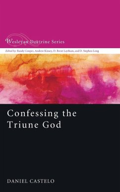 Confessing the Triune God - Castelo, Daniel