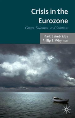 Crisis in the Eurozone - Baimbridge, Mark;Whyman, P.