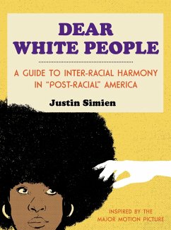 Dear White People - Simien, Justin