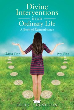 Divine Interventions in an Ordinary Life