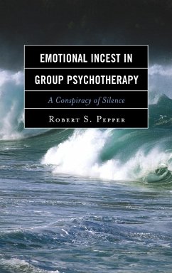 Emotional Incest in Group Psychotherapy - Pepper, Robert S.