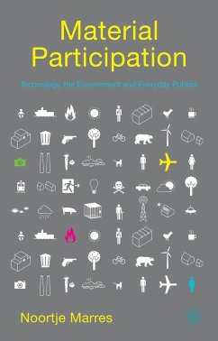 Material Participation: Technology, the Environment and Everyday Publics - Marres, N.