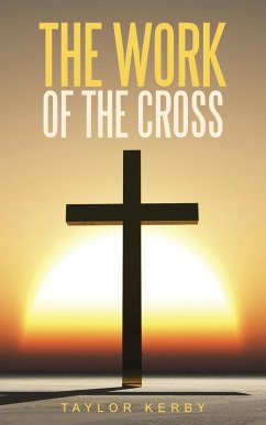 The Work of the Cross - Kerby, Taylor