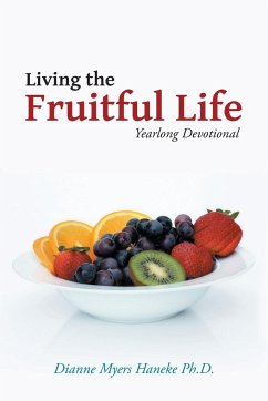 Living the Fruitful Life - Haneke, Dianne Myers