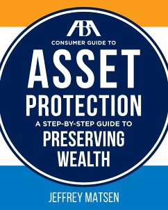 ABA Consumer Guide to Asset Protection - Matsen, Jeffrey
