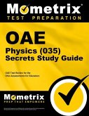 Oae Physics (035) Secrets Study Guide: Oae Test Review for the Ohio Assessments for Educators