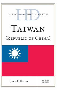 Historical Dictionary of Taiwan (Republic of China) - Copper, John F.