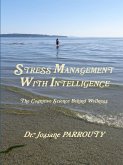 STRESS MANAGEMENT WITH INTELLIGENCE