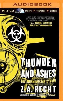 Thunder and Ashes - Recht, Z. A.