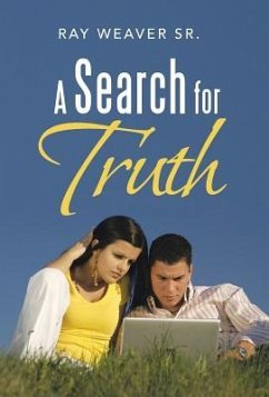 A Search for Truth - Weaver Sr, Ray