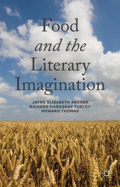 Food and the Literary Imagination - Archer, J.;Turley, R. Marggraf;Thomas, H.