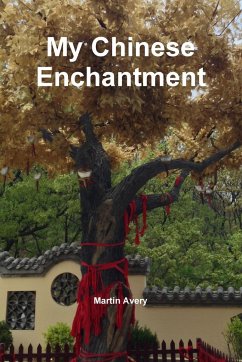 My Chinese Enchantment - Avery, Martin