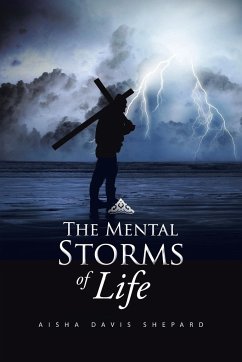 The Mental Storms of Life - Shepard, Aisha Davis