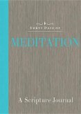 Forty Days of Meditation: A Scripture Journal