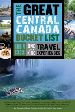 The Great Central Canada Bucket List - Esrock, Robin