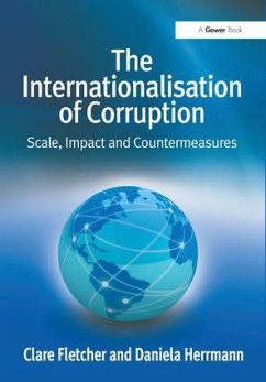 The Internationalisation of Corruption - Fletcher, Clare; Herrmann, Daniela