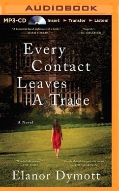 Every Contact Leaves a Trace - Dymott, Elanor