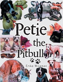 Petie the Pitbull - Wiseman, Erika