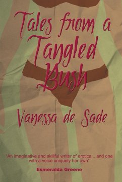 Tales from a Tangled Bush - New Edition - De Sade, Vanessa