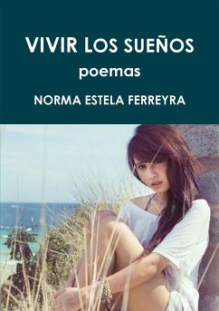 VIVIR LOS SUEÑOS - Ferreyra, Norma Estela