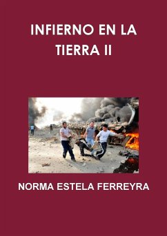 Infierno En La Tierra II - Ferreyra, Norma Estela