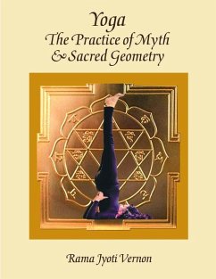 Yoga: The Practice of Myth and Sacred Geometry - Vernon, Rama Jyoti